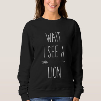 Sweatshirt Attends De Voir Un Lion Drôle Lions Chemise Enfant