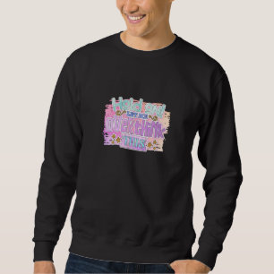 Sweatshirt Attends, Laisse-moi Réfléchir à Deux Fois