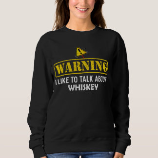 Sweatshirt Attention! J'Aime Parler De Whiskey T Shirt Funn