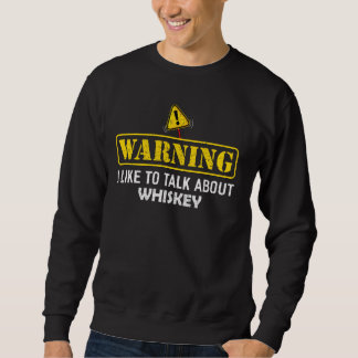 Sweatshirt Attention! J'Aime Parler De Whiskey T Shirt Funn
