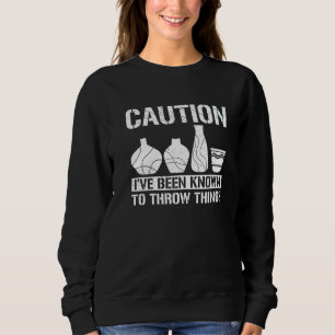 Sweatshirt Attention Jeter Objets Poterie Potier Céramique Ar