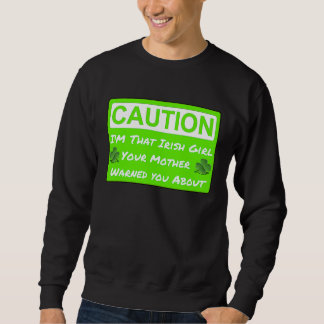 Sweatshirt Attention Mauvaise Fille Irlandaise