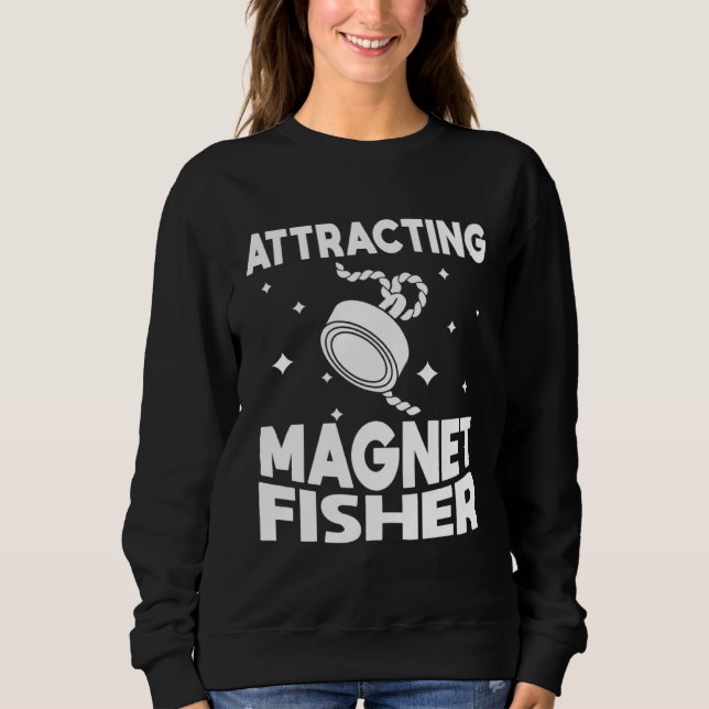 Sweatshirt Attracting Magnet Fisher Environmentalism Magnetic (Devant)