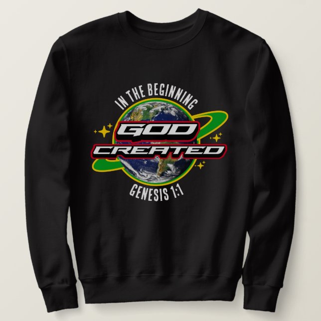 Sweatshirt AU DÉBUT DIEU Jour des terres chrétien (Design devant)