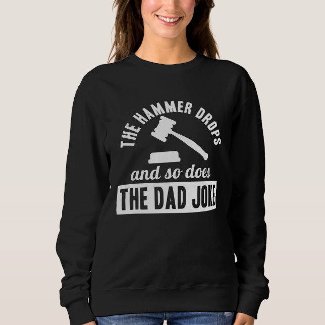 Sweatshirt Auctioneering Auctioneer Dad The Hammer Drops So D (Devant)