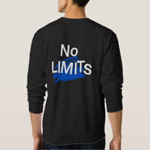 Sweatshirt aucune limite 