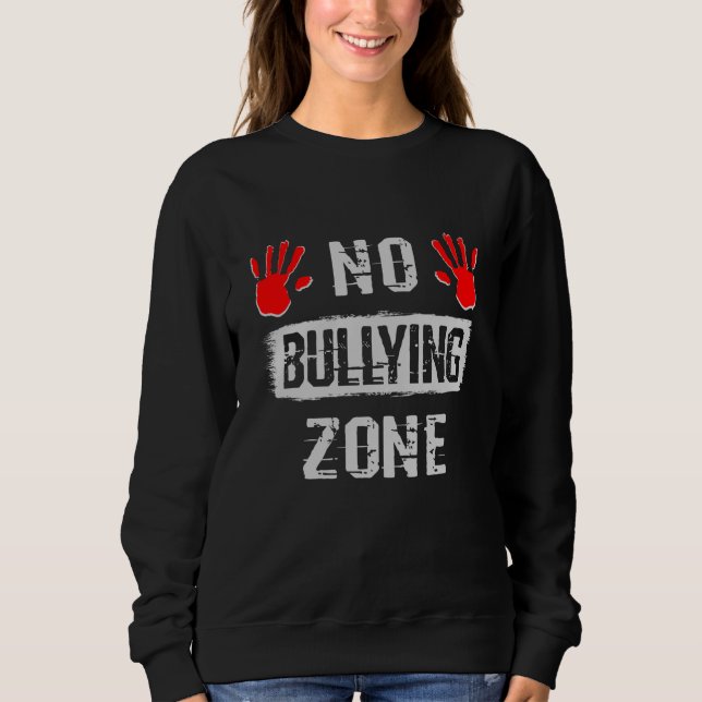 Sweatshirt Aucune zone d'intimidation (Devant)