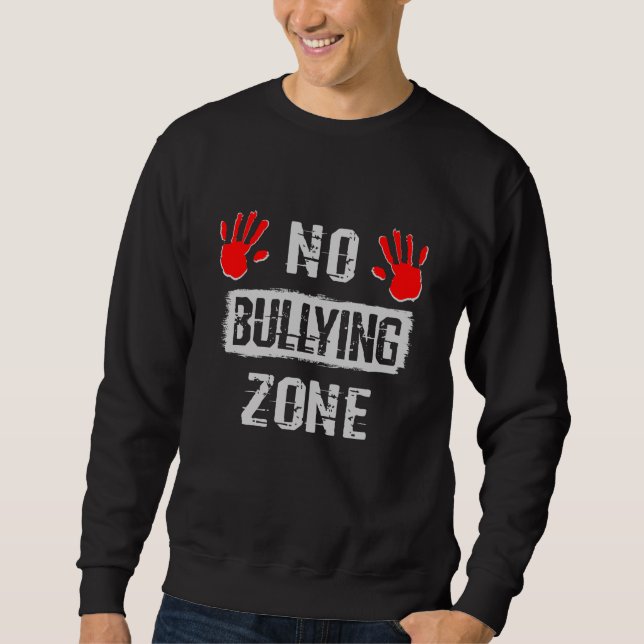 Sweatshirt Aucune zone d'intimidation (Devant)