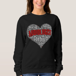 Sweatshirt Audiologiste Forme cardiaque Mot Cloud Audiologie