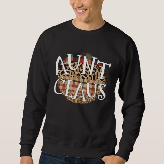 Sweatshirt Aunt Claus Christmas  Santa Family Leopard Buffalo (Devant)