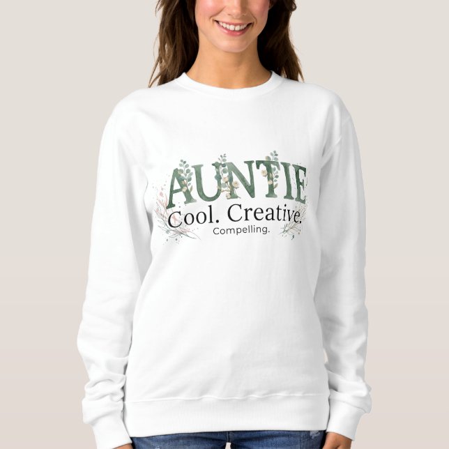 Sweatshirt Auntie Cool Creative Compelling Quote (Devant)