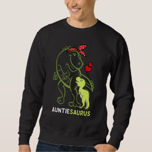 Sweatshirt Auntiesaurus Auntie Tyrannosaurus Dinosaur Baby