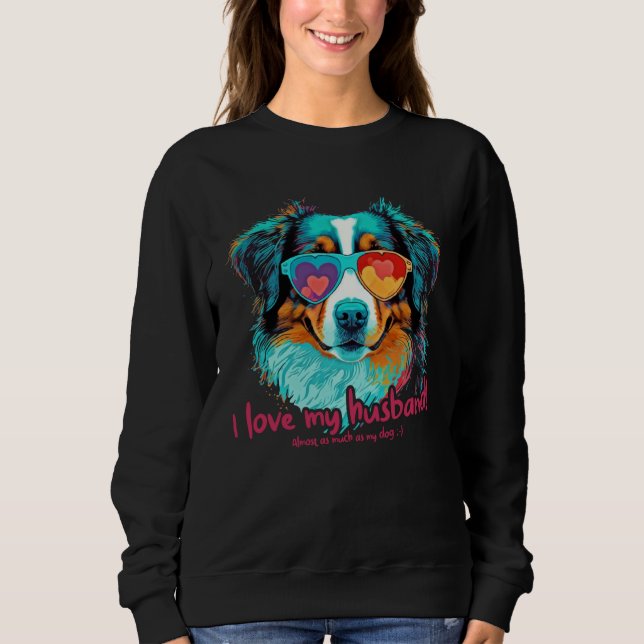 Sweatshirt Australianshepherddog with heartglasses  Love My H (Devant)