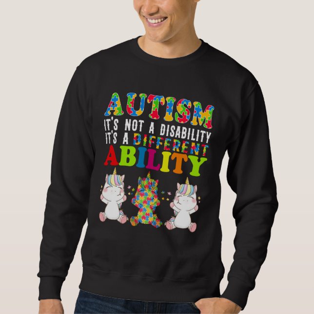 Sweatshirt Autism Is Not a Disability It s a Different Abilit (Devant)