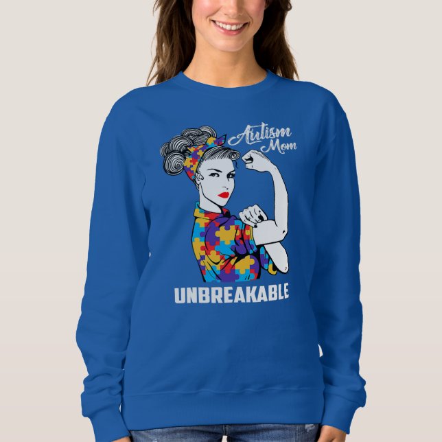 Sweatshirt Autism Mom Unbreakable Sensibilisation sur l'autis (Devant)