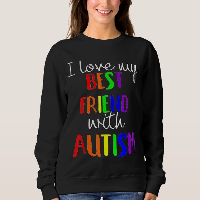 Sweatshirt Autisme-J'Aime Mon Meilleur Ami Avec L'Autisme Pou (Devant)
