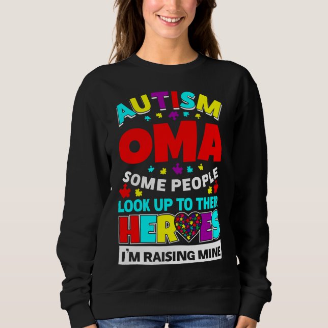 Sweatshirt Autisme Les Gens D'Oma Cherchent Leurs Héros À Se  (Devant)