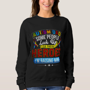 Sweatshirt Autisme Papa Certaines Personnes Cherchent Leurs H