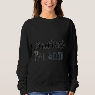 Sweatshirt Autistic Paladin Fitted Scoop