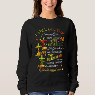 Sweatshirt Automne Automne Je Crois Toujours En La Grâce Extr