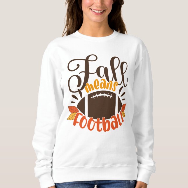 Sweatshirt Automne signifie football (Devant)