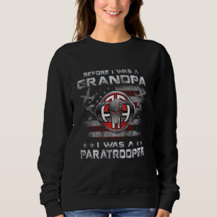 Sweatshirt Avant D'Être Grand-Père, J'Étais Parachutiste Air
