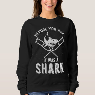 Sweatshirt Avant que vous demandiez, c'était une fracture du