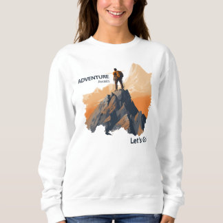 Sweatshirt Aventure Randonnée, Adventure Await, Let’s Go !
