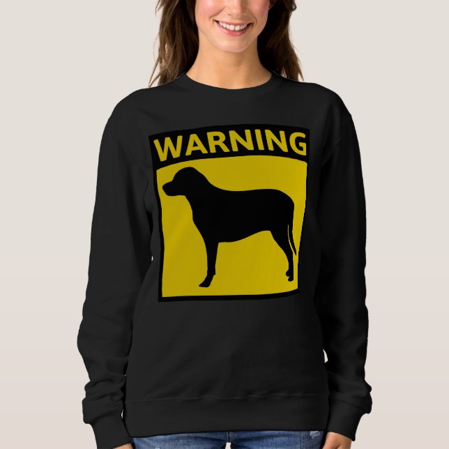 Sweatshirt Avertissement de chien du Labrador Retriever (Devant)