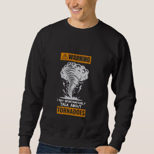 Sweatshirt Avertissement Je Peux Parler Spontanément De Torna