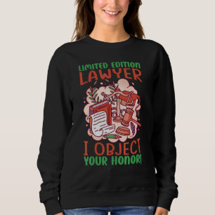 Sweatshirt Avocat je m'oppose Votre Honneur   3