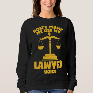 Sweatshirt Avocat Voice Dit Le Juge De Droit Procureur Notair