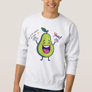 Sweatshirt Avocats Gay Soyez Comme Yasss - Drôle LGBTQ+