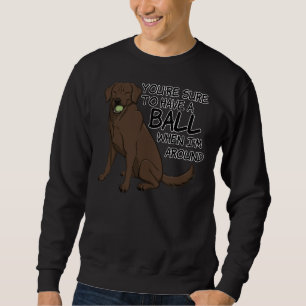 Sweatshirt Avoir Un Laboratoire De Chocolat À Balle