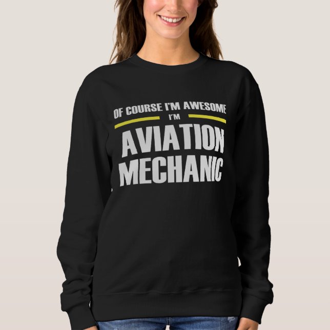 Sweatshirt Awesome Aviation Mechanic (Devant)