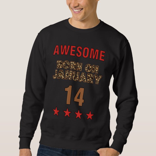 Sweatshirt Awesome born on 14th January 14 Leopard Print Janu (Devant)