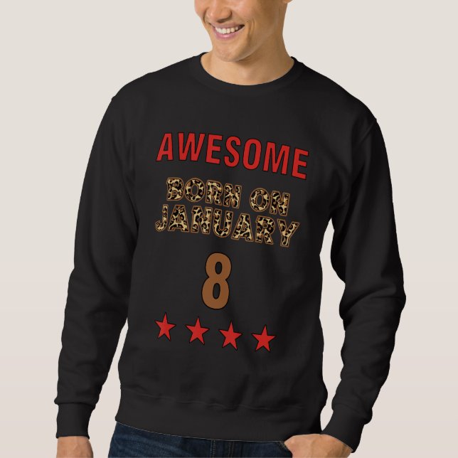 Sweatshirt Awesome born on 8th January 8 Leopard Print Januar (Devant)