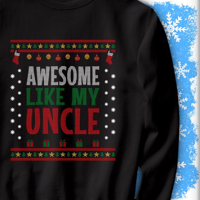 Sweatshirt Awesome Like My Uncle Christmas Knit Sweater Look (Créateur téléchargé)
