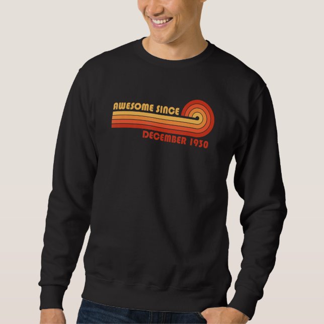 Sweatshirt Awesome Since December 1930 (Devant)
