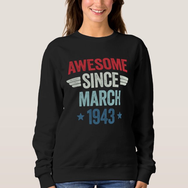 Sweatshirt Awesome Since March 1943 (Devant)