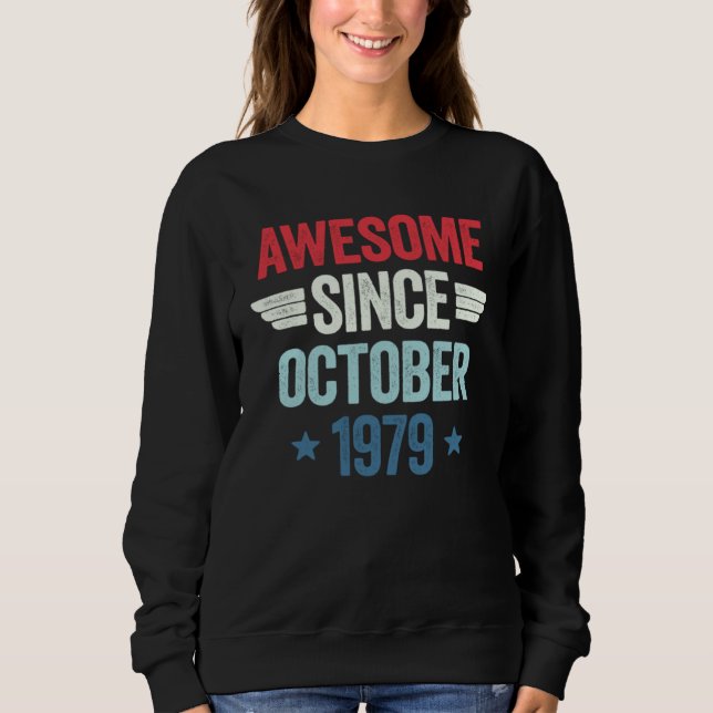 Sweatshirt Awesome Since October 1979 (Devant)