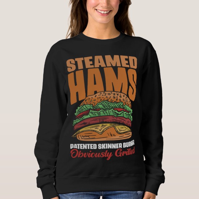 Sweatshirt Awesome Steamed Hams Skinner Burger Themed  Meme (Devant)