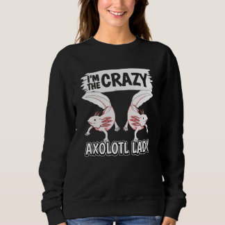 Sweatshirt Axolotls féminins Citation Axolotl Je suis l'Axolo