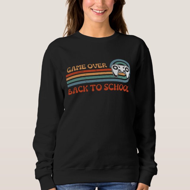 Sweatshirt Back to School Funny Game Over Teacher Student Vid (Devant)