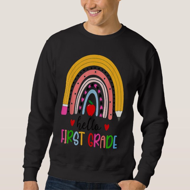 Sweatshirt Back To School Hello First Grade Teacher Rainbow T (Devant)