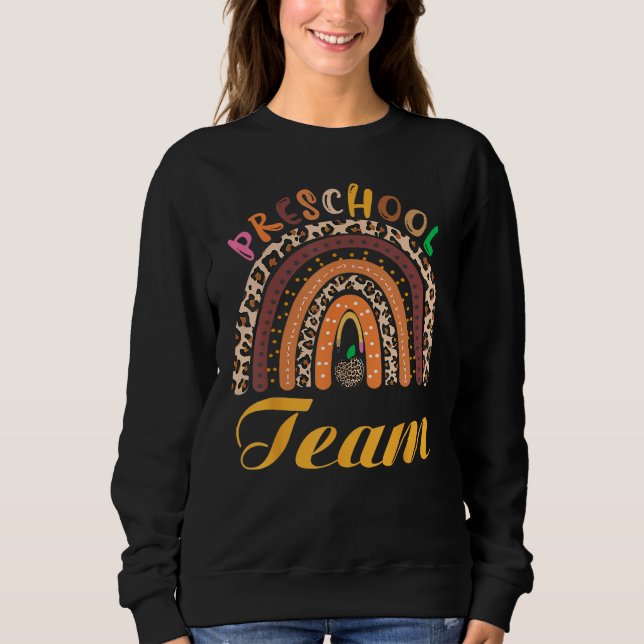 Sweatshirt Back To School Preschool Team Leopard Rainbow Teac (Devant)