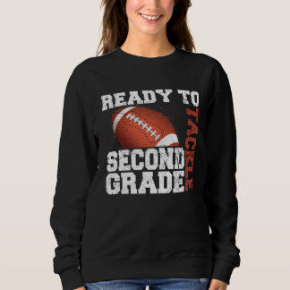 Sweatshirt Back To School Ready To Tackle Second Grade 2nd Gr
