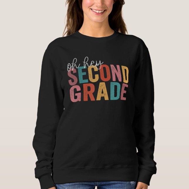 Sweatshirt Back To School Students Teacher Oh Hey 2nd Second  (Devant)