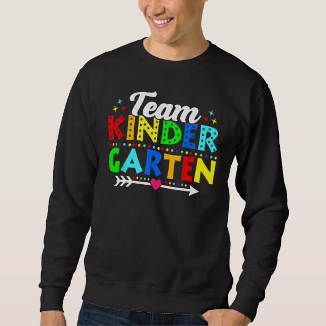 Sweatshirt Back To School Team Kindergarten Teacher Student K (Devant)