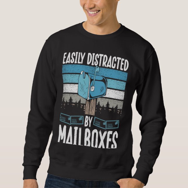 Sweatshirt Backprint Easily Distracted By Mailboxes Postal Wo (Devant)